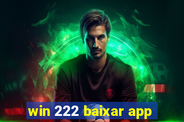 win 222 baixar app